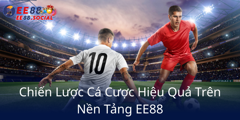 Kèo Rung Sân Cầu - Khám Phá Các Chiến Thuật Đỉnh Cao Tại EE88 2 Chien Luoc Ca Cuoc Hieu Qua Tren Nen Tang Ee886