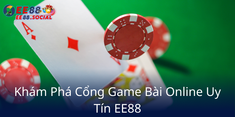 Khám Phá Trò Chơi Win Game Bài Chính Hàng – Cơ Hội Thắng Lớn Tại EE88 1 Kham Pha Cong Game Bai Online Uy Tin Ee889