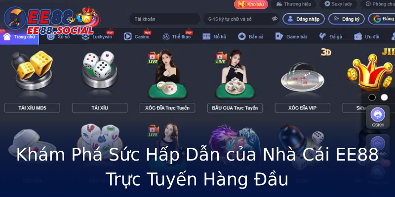 Khám Phá Sức Hấp Dẫn của Nhà Cái EE88 Trực Tuyến Hàng Đầu Khám Phá Sức Hấp Dẫn của Nhà Cái EE88 Trực Tuyến Hàng Đầu