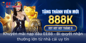 Khuyen Mai Nap Au Ee88 Bi Quyet Nhan Thuong Lon Tu Nha Cai Uy Tin