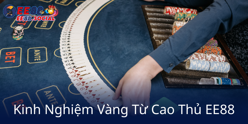 Bài Xí Xập EE88 - Bí Kíp Chinh Phục Giải Trí Đầy Thú Vị Trong Thế Giới Cá Cược 3 Kinh Nghiem Vang Tu Cao Thu Ee889